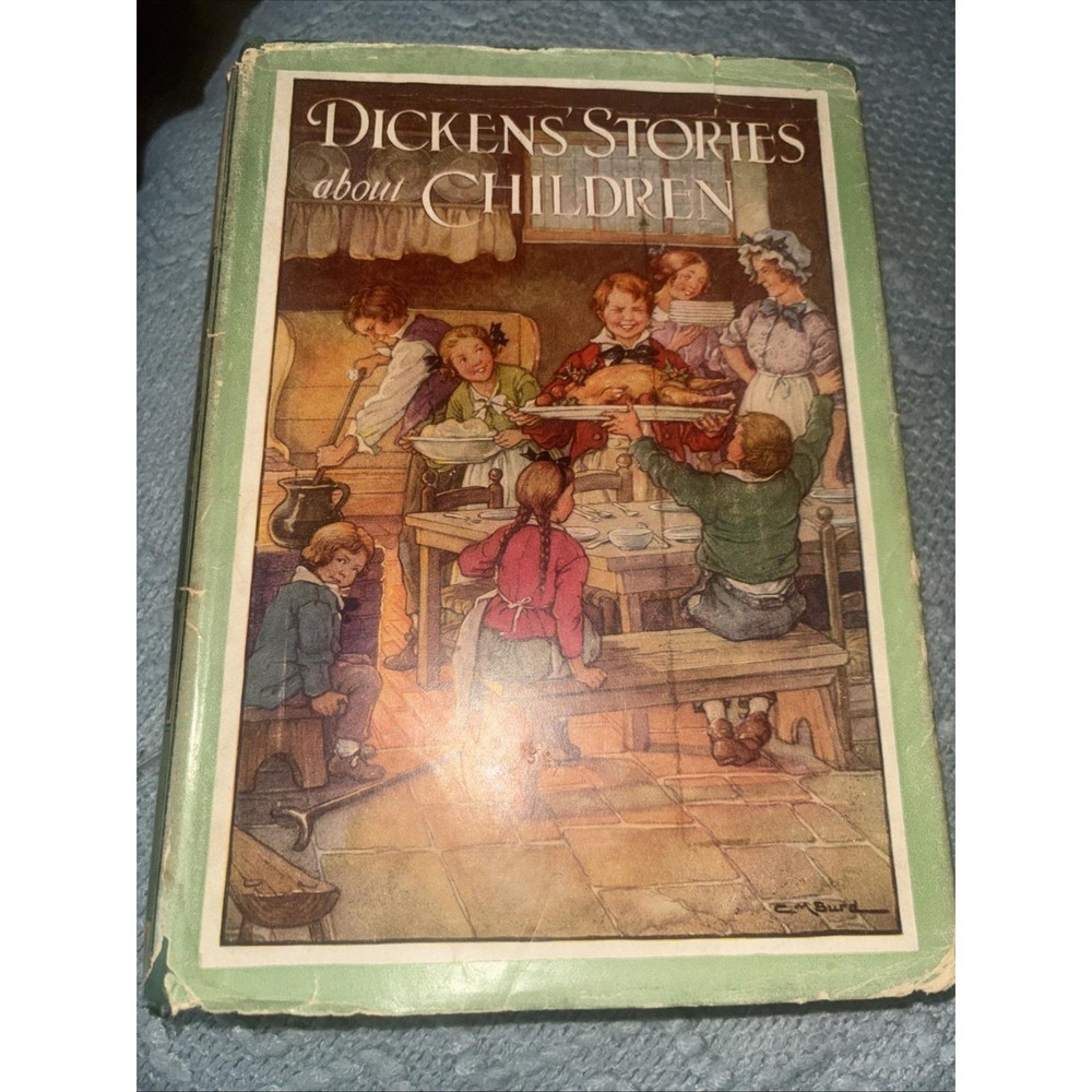 Dickens Stories About Children by Elizabeth Lodor Merchant First Edition 1929